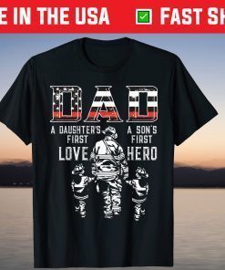 Dad Daughter Love Son Hero Fireman Dad Fathers Day T-Shirt