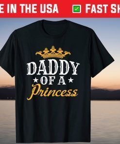 Daddy Of A Princess Fathers Day Unisex T-Shirt