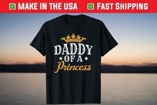 Daddy Of A Princess Fathers Day Unisex T-Shirt