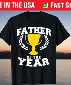 Father of the Year Father Day Shirt