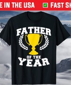 Father of the Year Father Day Shirt