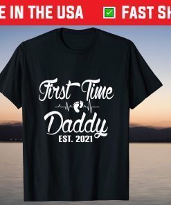 First Time Daddy Est 2021 New Dad Father - Fathers Day T-Shirt