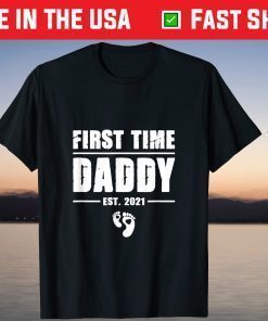 First Time Daddy New Dad Est 2021 Cool Father's Day T-Shirt