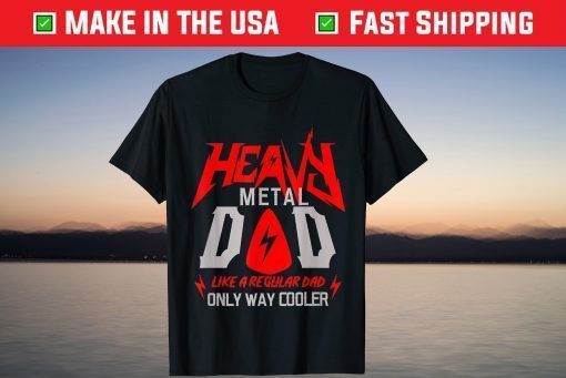 Heavy Metal Dad Like A Regular Dad Only Way Cooler T-Shirt