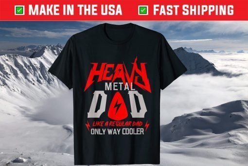 Heavy Metal Dad Like A Regular Dad Only Way Cooler T-Shirt