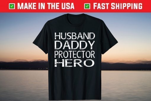 Husband Daddy Protector Hero Fathers Day T-Shirt