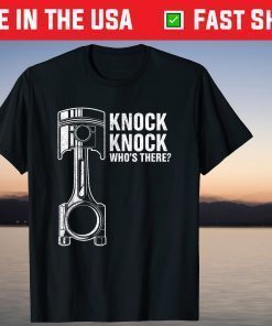 Knock Knock Who's There Father's Day Top Mechanic Dad Daddy Unisex T-Shirt