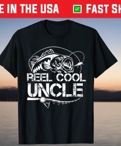 Reel Cool Uncle Fishing Daddy Fathers Day Shirt