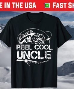 Reel Cool Uncle Fishing Daddy Fathers Day Shirt