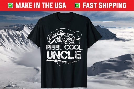 Reel Cool Uncle Fishing Daddy Fathers Day Shirt