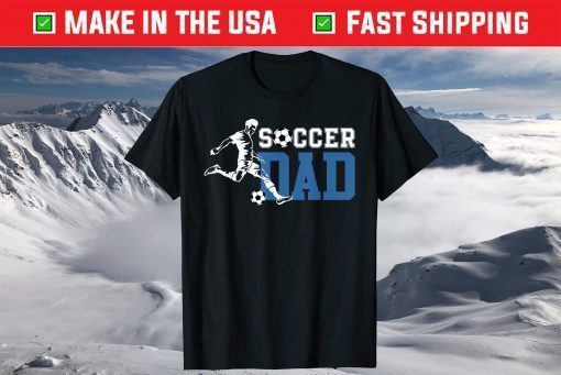 Soccer Dad Life for Fathers Day T-Shirt