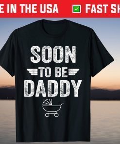 Soon To Be Daddy Father's Day T-Shirt