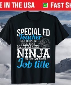 Special Education Teacher Funny Ninja Multitasker Classic T-Shirt