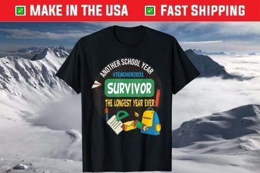 Survivor Another School Year The Longest School Year Ever T-Shirt