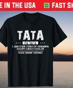 TATA Definition Funny Grandpa Father Day T-Shirt