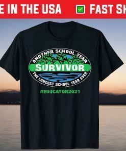 THE LONGEST SCHOOL YEAR EVER EDUCATOR 2021 T-Shirt