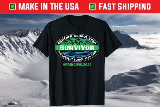 THE LONGEST SCHOOL YEAR EVER PRINCIPAL 2021 T-Shirt