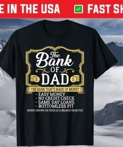 The Bank Of Dad Money Grows On Trees Father's Day T-Shirts