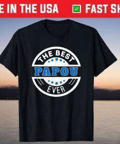 The Best Papou Ever Greek Grandpa T-Shirt