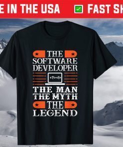 The Software Developer The Man The Myth The Legend T-Shirt