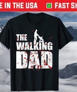 The Walking Dad Father's Day T-Shirt