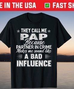 They Call Me Pap Grandpa Grandfather Father's Day T-Shirt