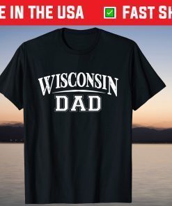 Wisconsin Dad Badger State Stylish Art For Proud Father's T-Shirt