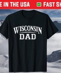 Wisconsin Dad Badger State Stylish Art For Proud Father's T-Shirt