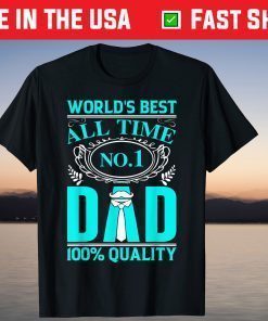 World's Best All Time No.1 Dad for Dads - Father's Day Classic T-Shirt