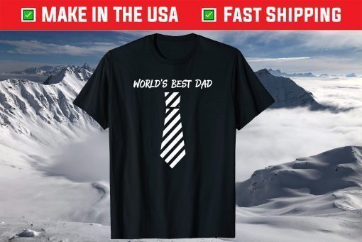 Worlds Best Dad Father's Day T-Shirt