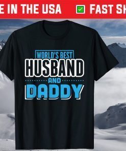 World's Best Husband & Daddy Father's Day T-Shirt