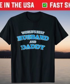 World's Best Husband and Daddy Father Day T-Shirt