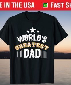 World's Greatest Dad Father's Day T-Shirt