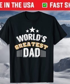 World's Greatest Dad Father's Day T-Shirt