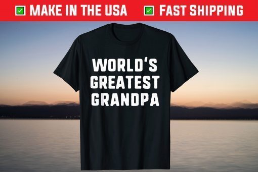 World's Greatest Grandpa Father's Day Shirt