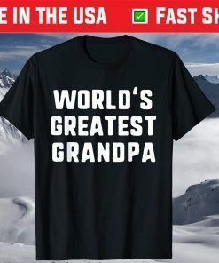 World's Greatest Grandpa Father's Day Shirt