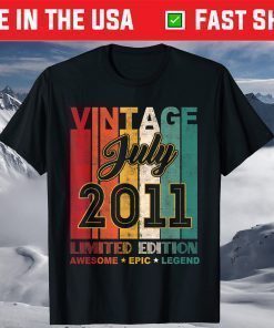 10 Birthday Vintage July 2011 Awesome Epic Legend T-Shirt