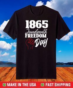 1865 Juneteenth Freedom Day Shirt