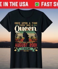 19 Year Old Birthday Girls 20th Birthday Queen August 2001 T-Shirt