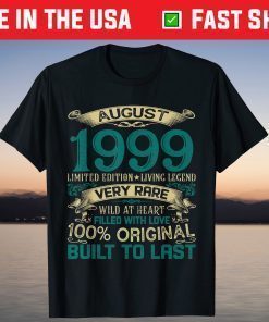 21st Birthday August 1999 Limited Edition 21 Years Old T-Shirt