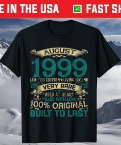 21st Birthday August 1999 Limited Edition 21 Years Old T-Shirt