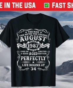 34 Years Old The Man Myth Legend August 1987 50th Birthday T-Shirt