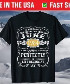 37 Years Old 37th Birthday The Man Myth Legend June 1984 US 2021 T-Shirt