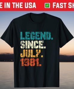 40 Year old Shirt Boys Girls Legend Since July 1981 T-Shirt