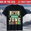 40th Birthday June 1981 Vintage 40 Years Shirt