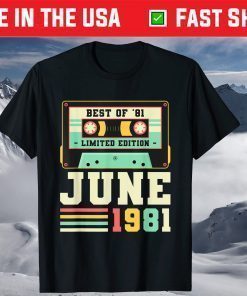 40th Birthday June 1981 Vintage 40 Years Shirt