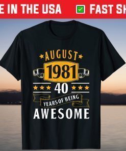 40th Birthday Vintage August 1981 40 Years Old T-Shirt