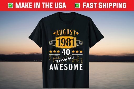 40th Birthday Vintage August 1981 40 Years Old T-Shirt