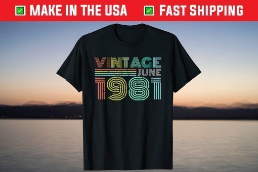 40th Birthday Vintage June 1981 Forty Years T-Shirt