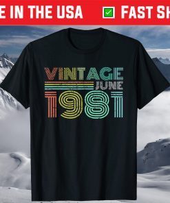 40th Birthday Vintage June 1981 Forty Years T-Shirt